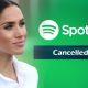 Spotify Cancels Meghan Markle